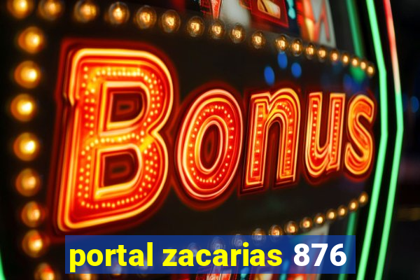 portal zacarias 876